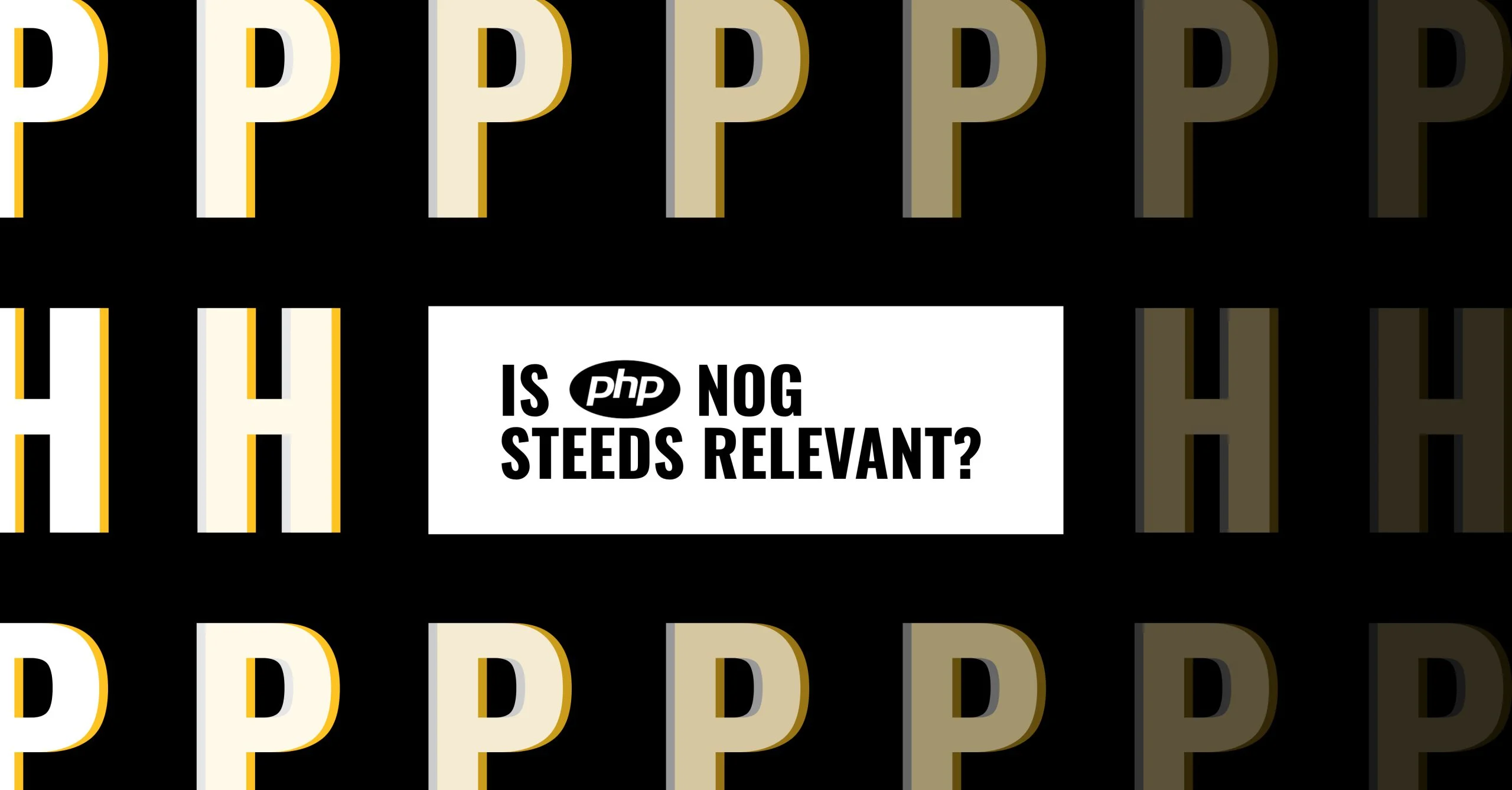 Is PHP still relevant?